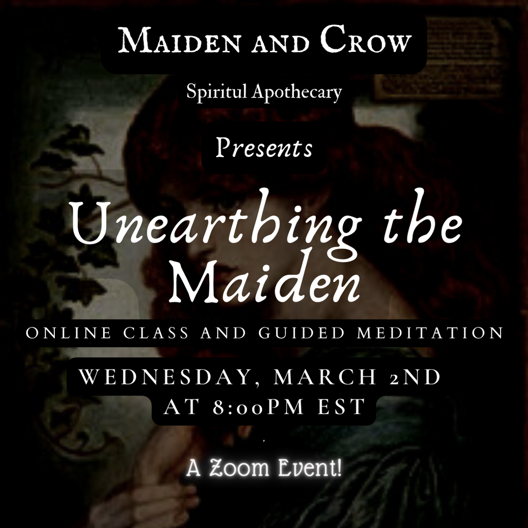 Unearthing the Maiden